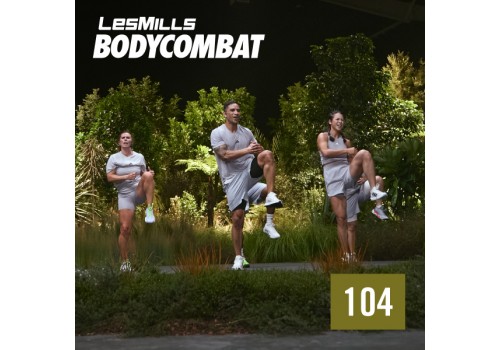 BODY COMBAT 104 VIDEO+MUSIC+NOTES BODY COMBAT 104 VIDEO+MUSIC+NOTES